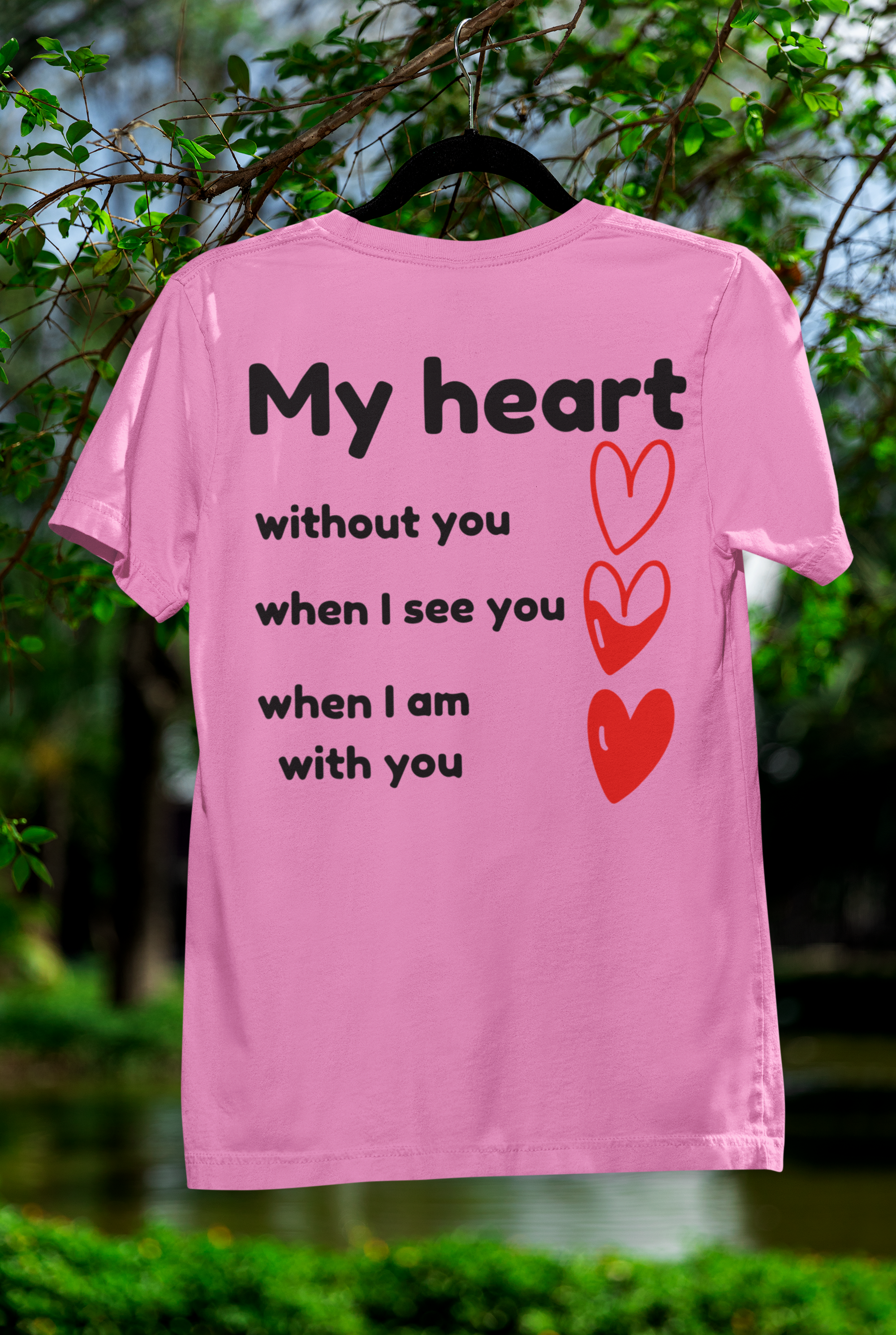 My Heart Without You pink t-shirt gildan 5000