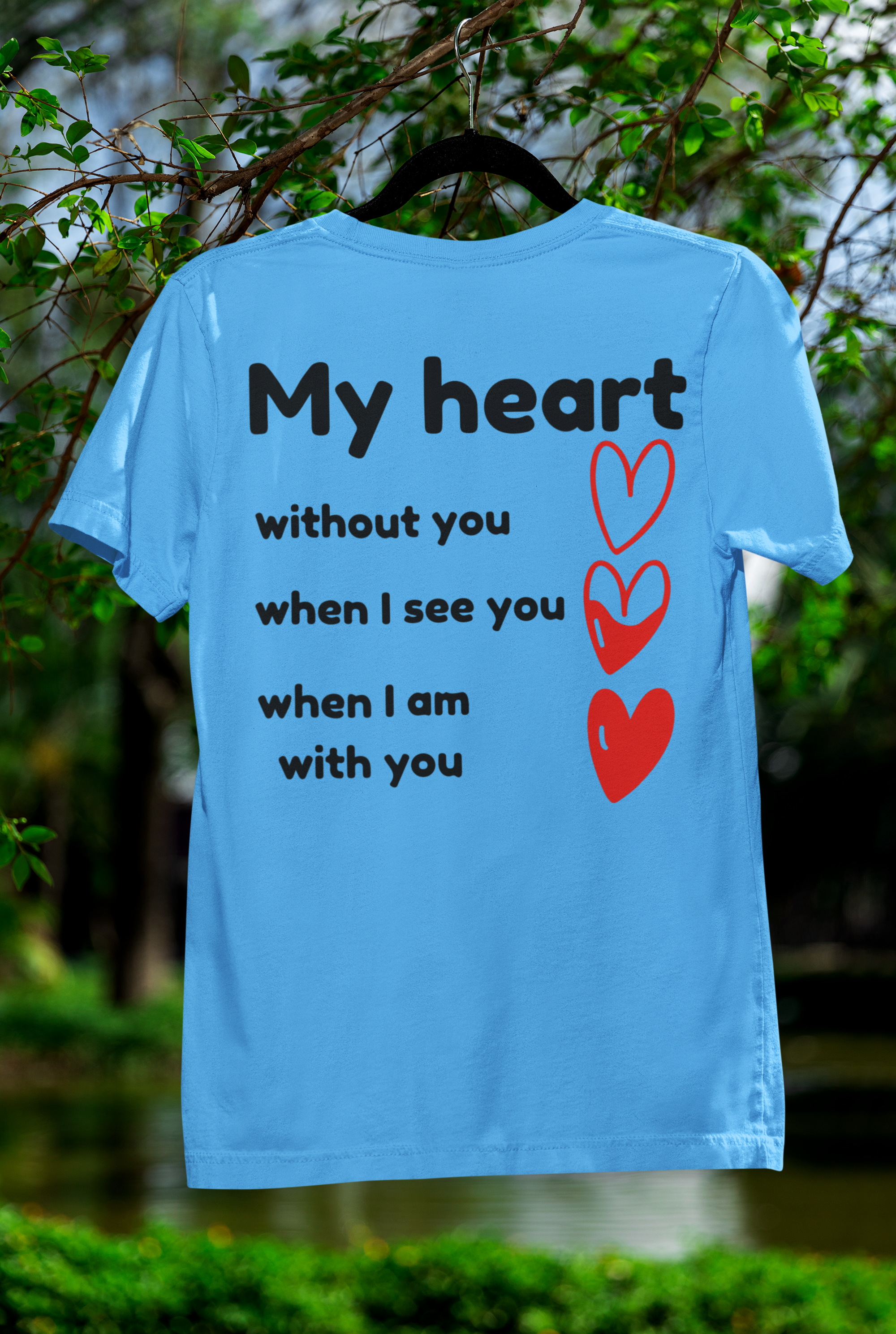 My Heart Without You -light blue gildan 5000 tee