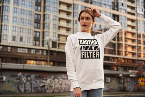 Caution I Have No Filter Sweatshirt white gildan SF000